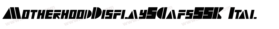 MotherhoodDisplaySCapsSSK Italic字体转换